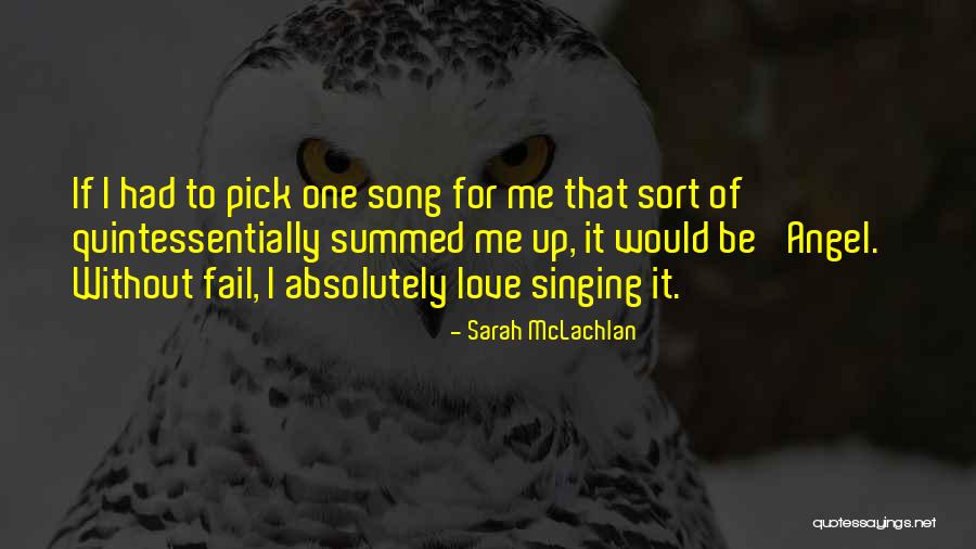 Love Pick Up Quotes By Sarah McLachlan