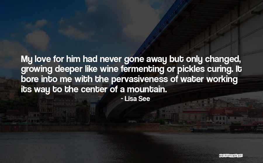 Love Pickles Quotes By Lisa See Love Pickles Quotes By Lisa See
