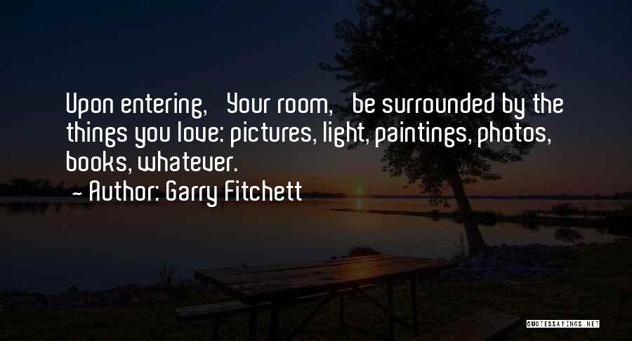 Love Pictures Quotes By Garry Fitchett