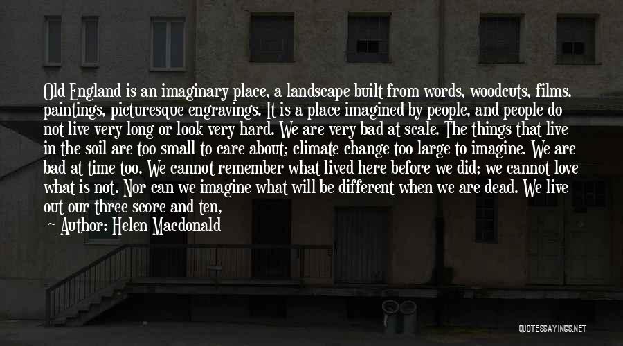 Love Pictures Quotes By Helen Macdonald Love Pictures Quotes By Helen Macdonald