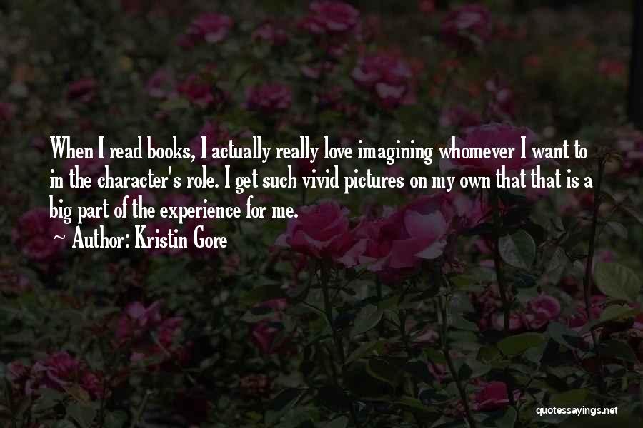 Love Pictures Quotes By Kristin Gore