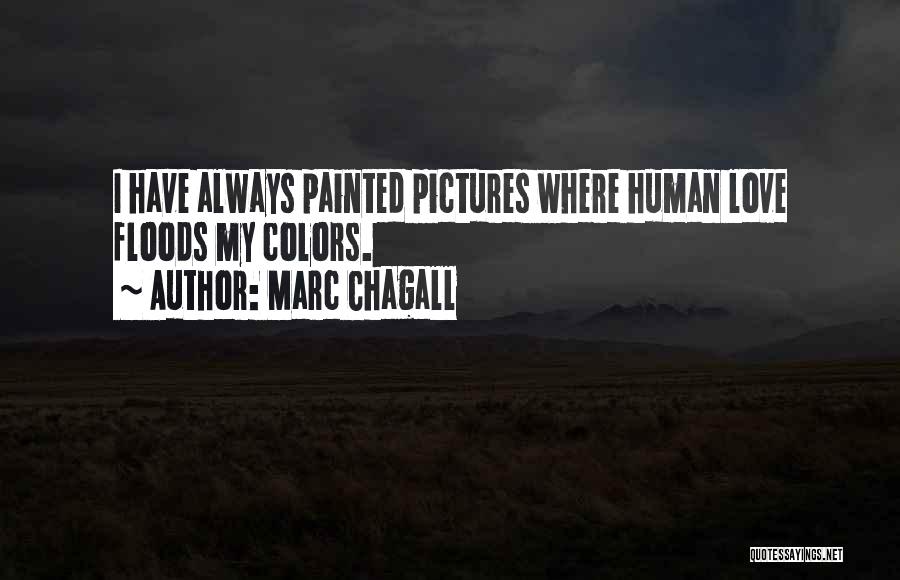 Love Pictures Quotes By Marc Chagall