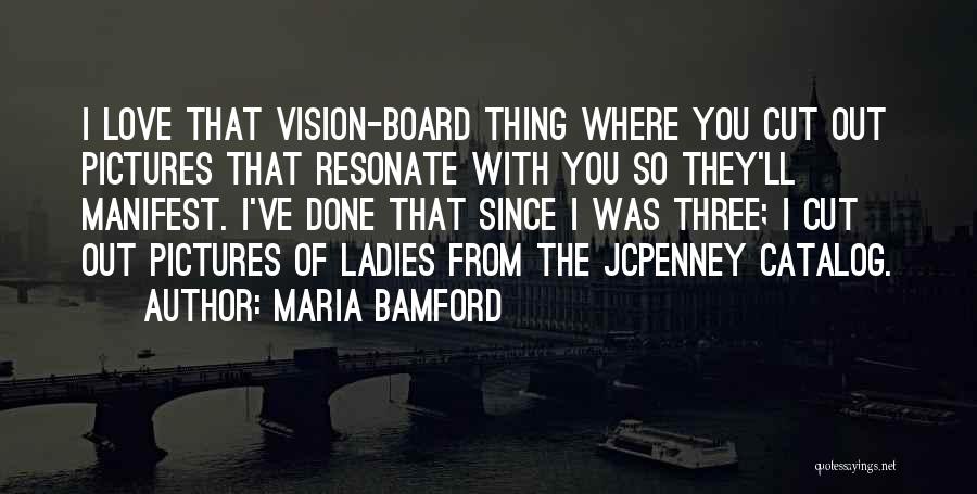 Love Pictures Quotes By Maria Bamford