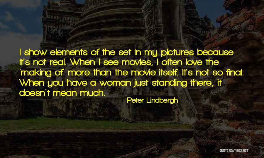 Love Pictures Quotes By Peter Lindbergh