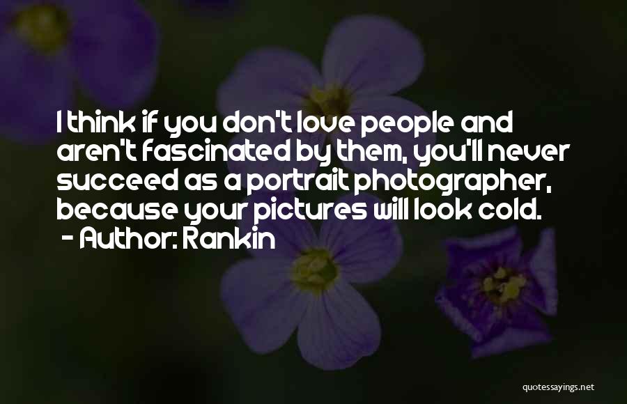 Love Pictures Quotes By Rankin