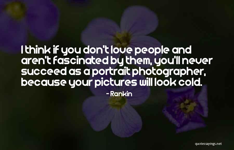 Love Pictures Quotes By Rankin