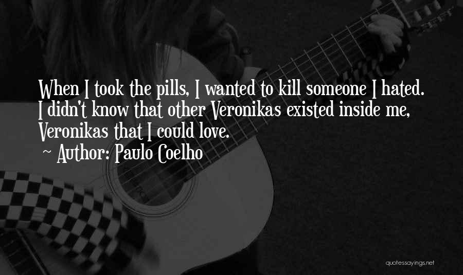 Love Pills Quotes By Paulo Coelho