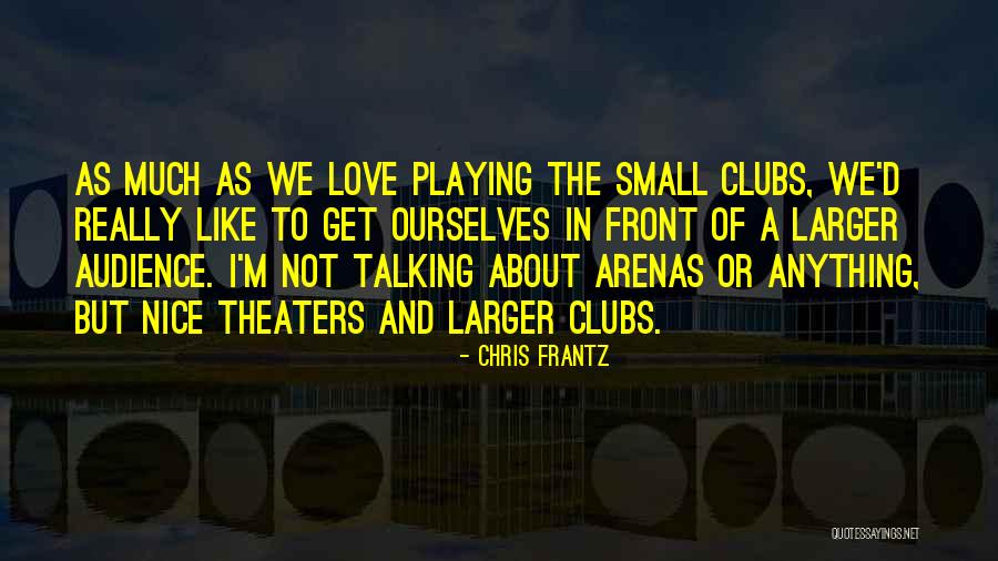 Love Playing Quotes By Chris Frantz