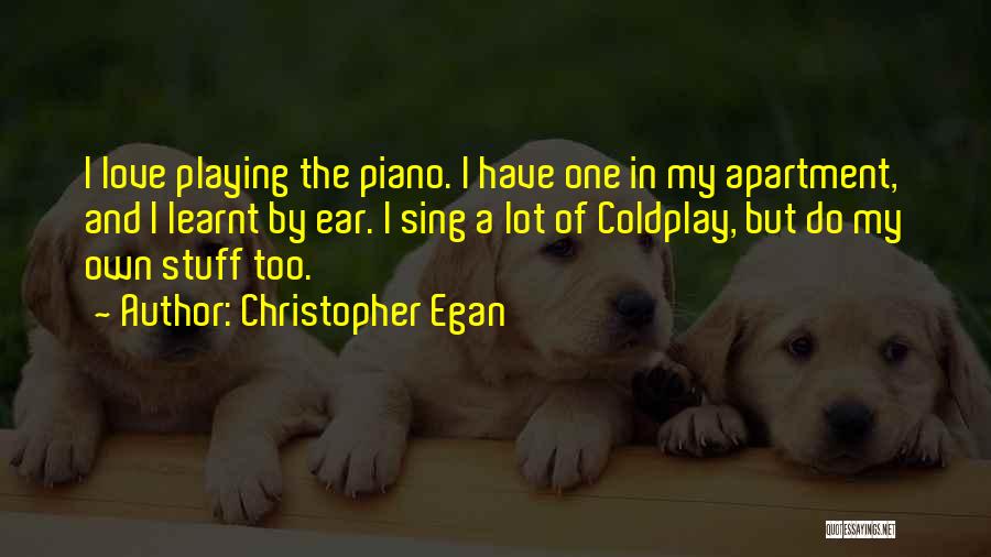 Love Playing Quotes By Christopher Egan