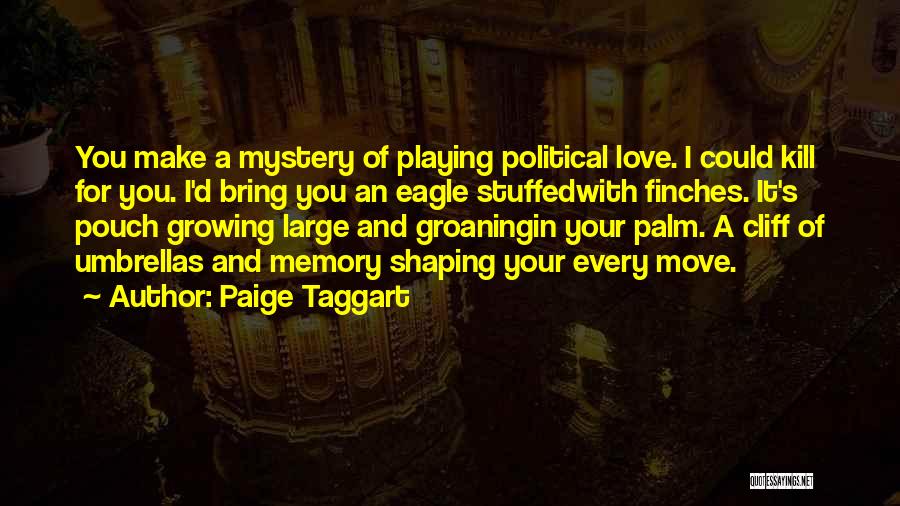 Love Playing Quotes By Paige Taggart