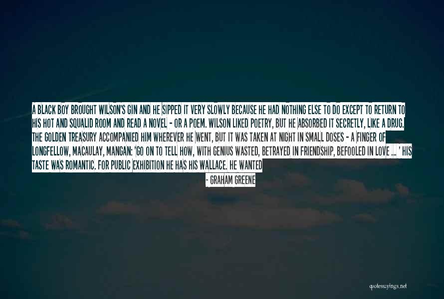 Love Poem For Him Quotes By Graham Greene Love Poem For Him Quotes By Graham Greene