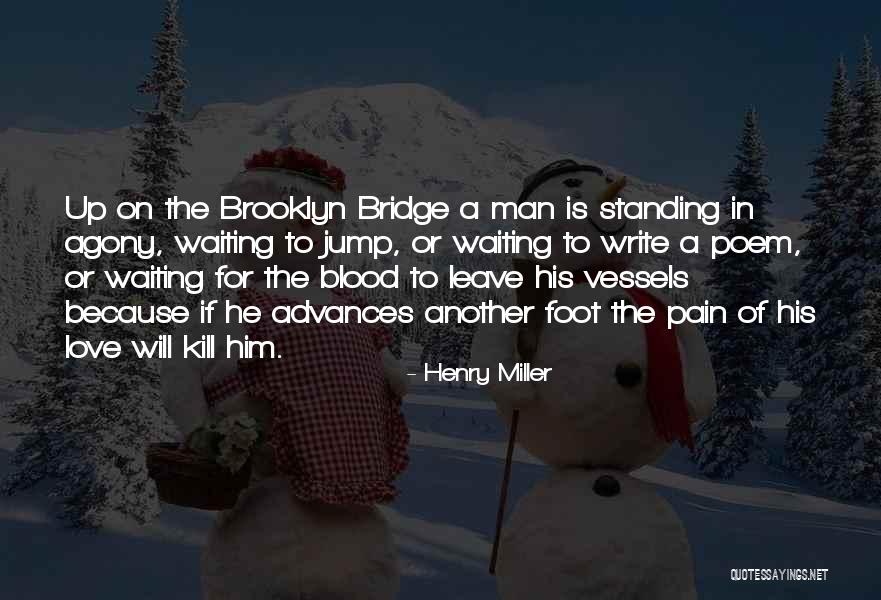 Love Poem For Him Quotes By Henry Miller Love Poem For Him Quotes By Henry Miller