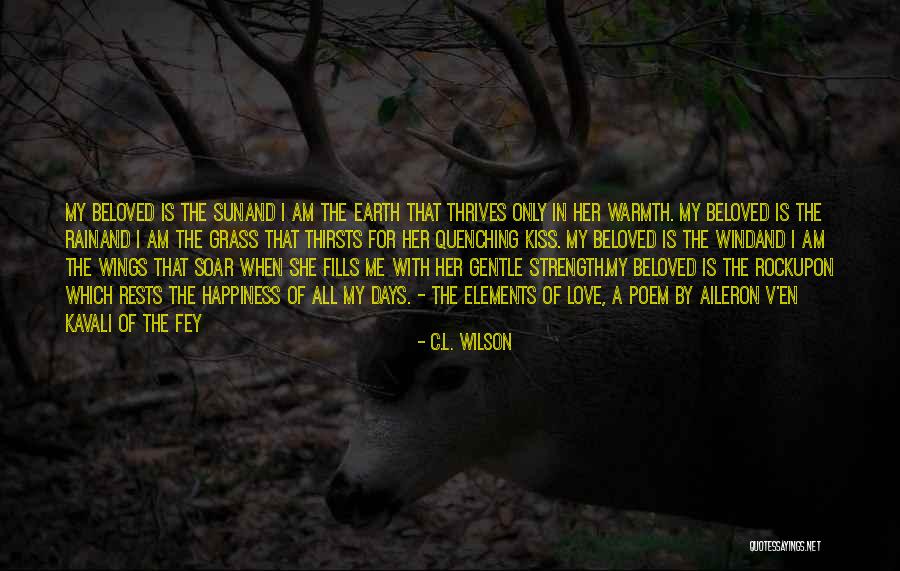 Love Poem Quotes By C.L. Wilson