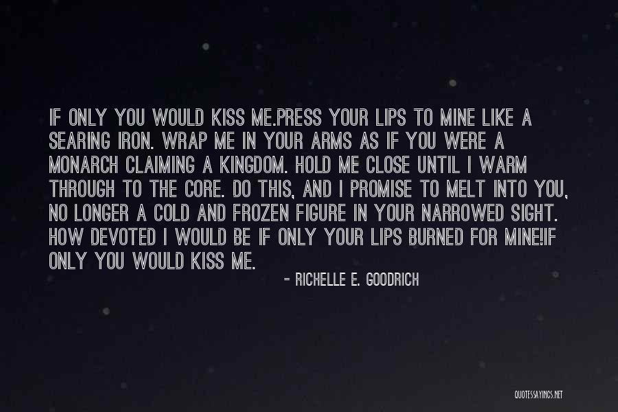 Love Poem Quotes By Richelle E. Goodrich