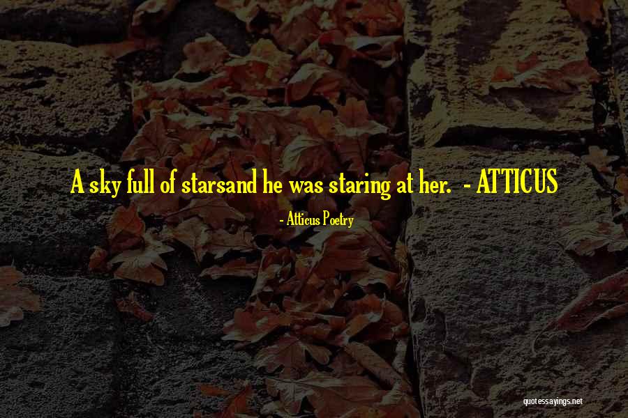 Love Poems And Quotes By Atticus Poetry Love Poems And Quotes By Atticus Poetry