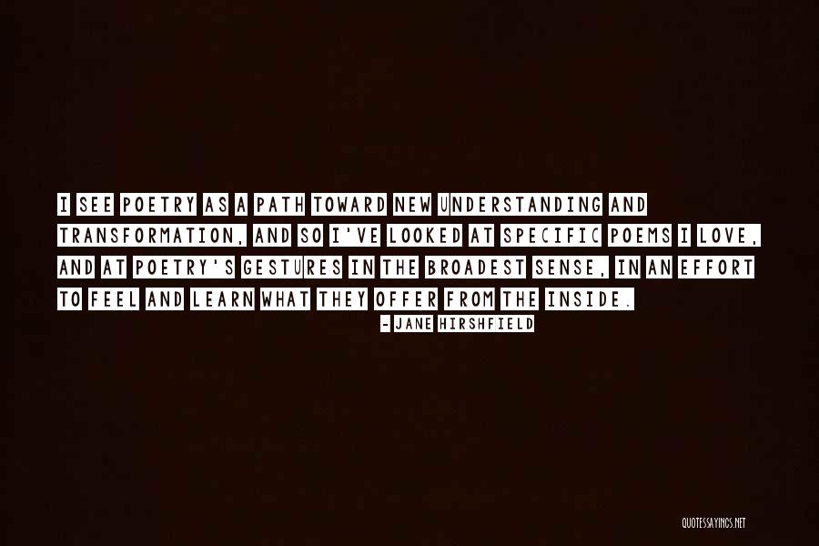 Love Poems And Quotes By Jane Hirshfield Love Poems And Quotes By Jane Hirshfield