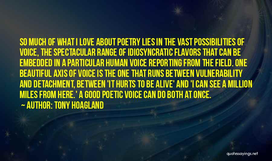 Love Poetic Quotes By Tony Hoagland