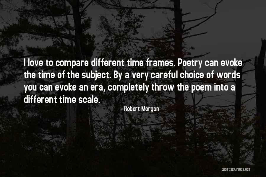 Love Poetry Quotes By Robert Morgan Love Poetry Quotes By Robert Morgan