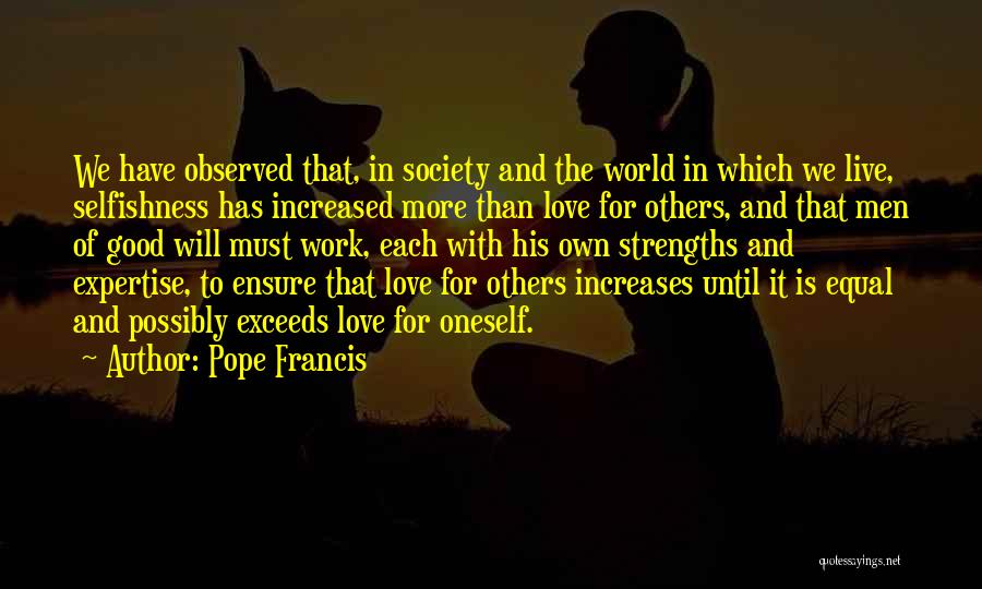 Love Pope Francis Quotes By Pope Francis