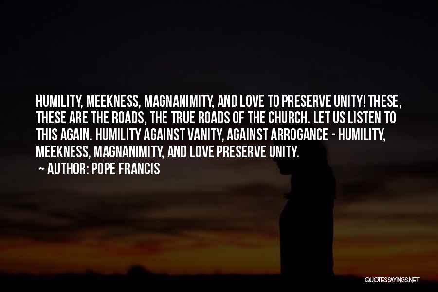 Love Pope Francis Quotes By Pope Francis