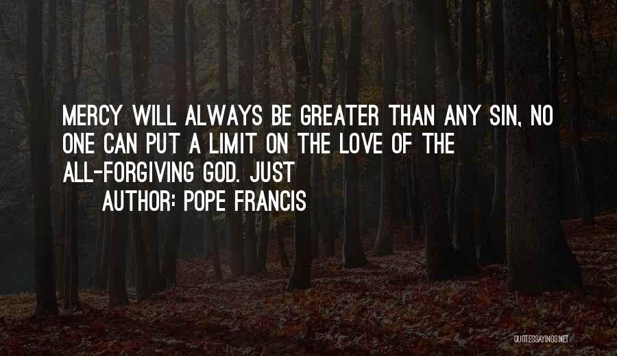 Love Pope Francis Quotes By Pope Francis