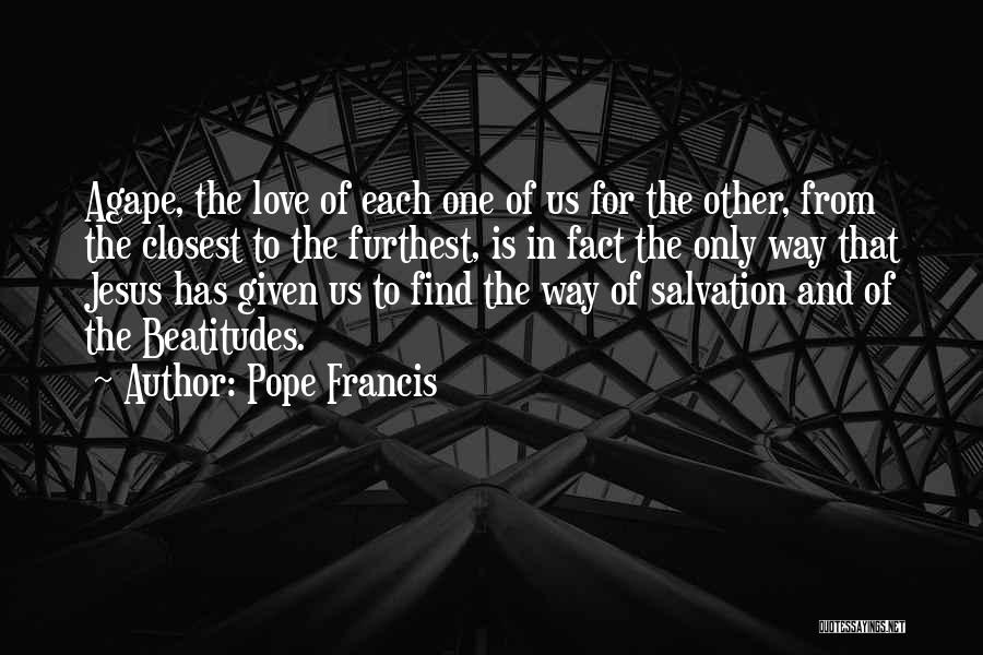 Love Pope Francis Quotes By Pope Francis