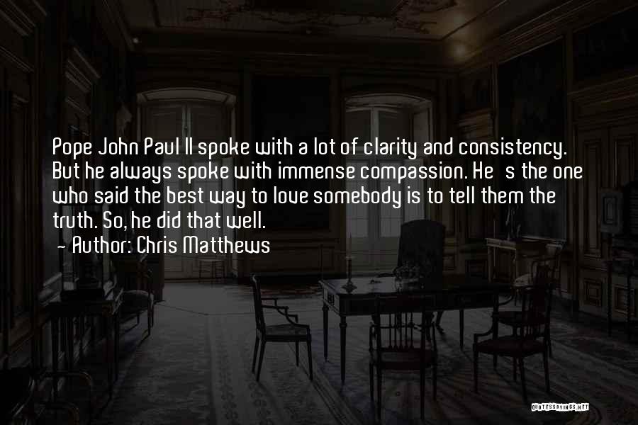 Love Pope John Paul Ii Quotes By Chris Matthews