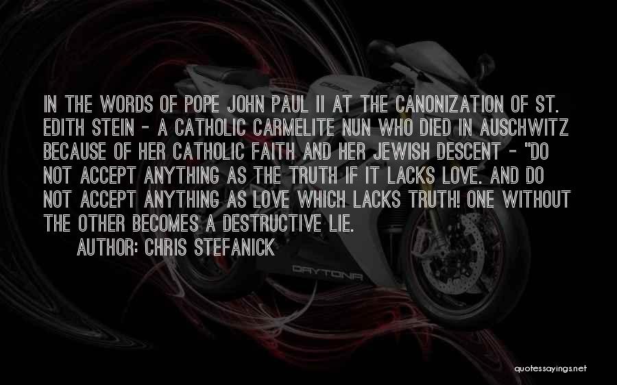 Love Pope John Paul Ii Quotes By Chris Stefanick