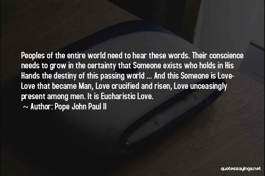 Love Pope John Paul Ii Quotes By Pope John Paul II