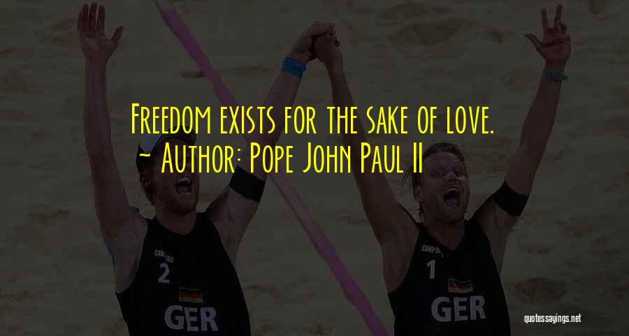 Love Pope John Paul Ii Quotes By Pope John Paul II