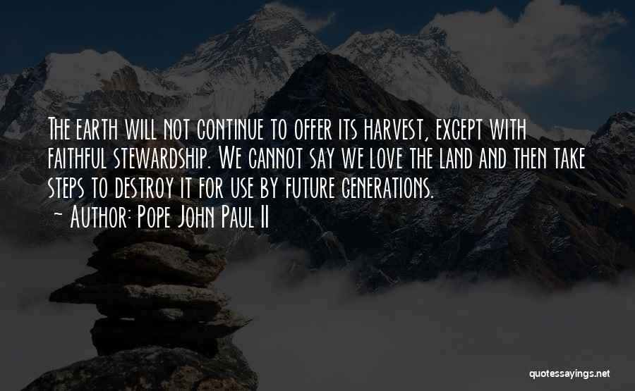 Love Pope John Paul Ii Quotes By Pope John Paul II