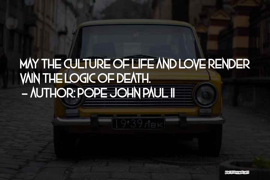 Love Pope John Paul Ii Quotes By Pope John Paul II