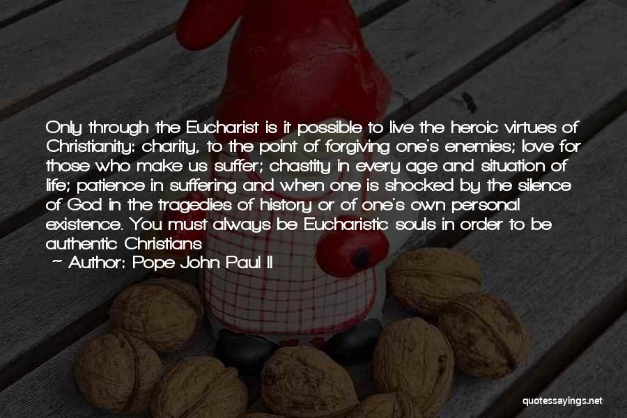 Love Pope John Paul Ii Quotes By Pope John Paul II