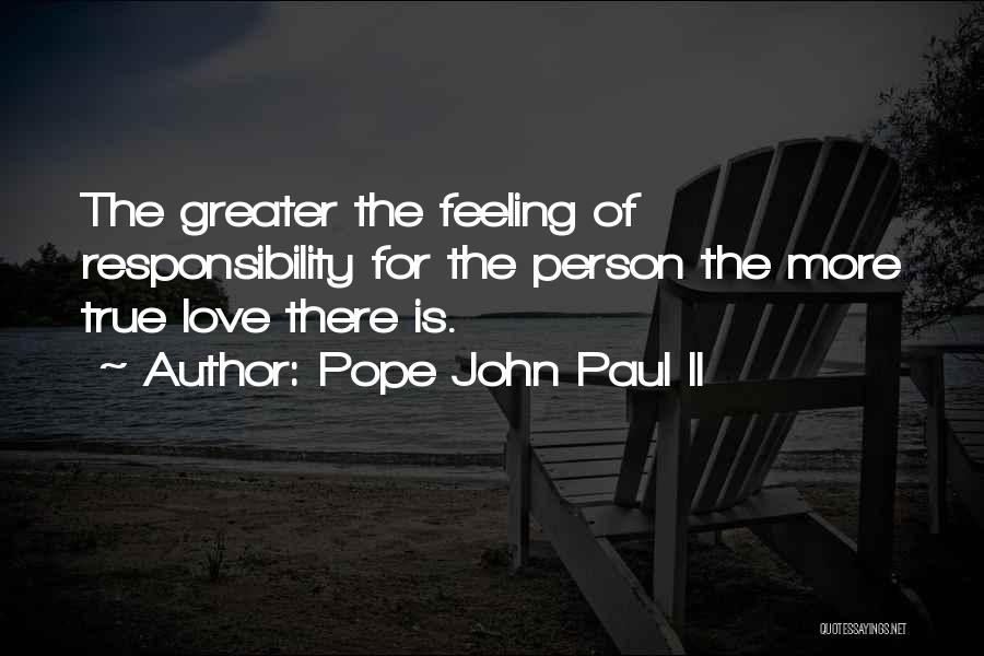 Love Pope John Paul Ii Quotes By Pope John Paul II