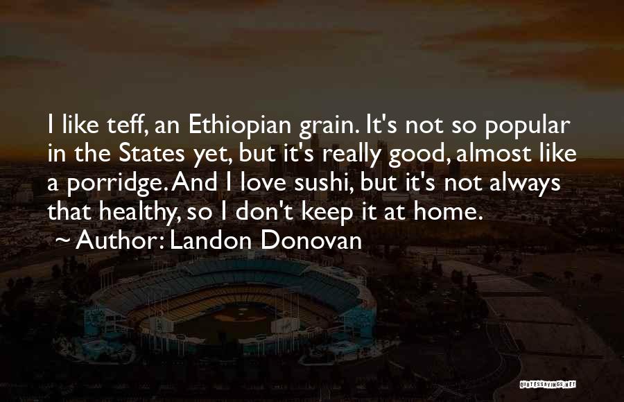 Love Popular Quotes By Landon Donovan