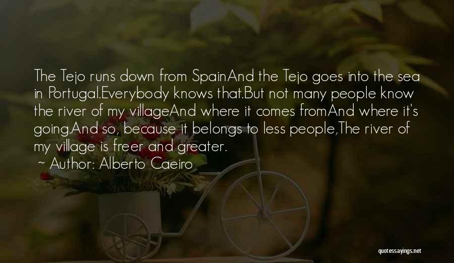 Love Portugal Quotes By Alberto Caeiro