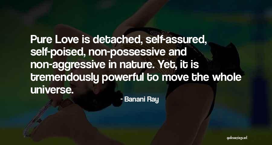Love Possessive Quotes By Banani Ray Love Possessive Quotes By Banani Ray