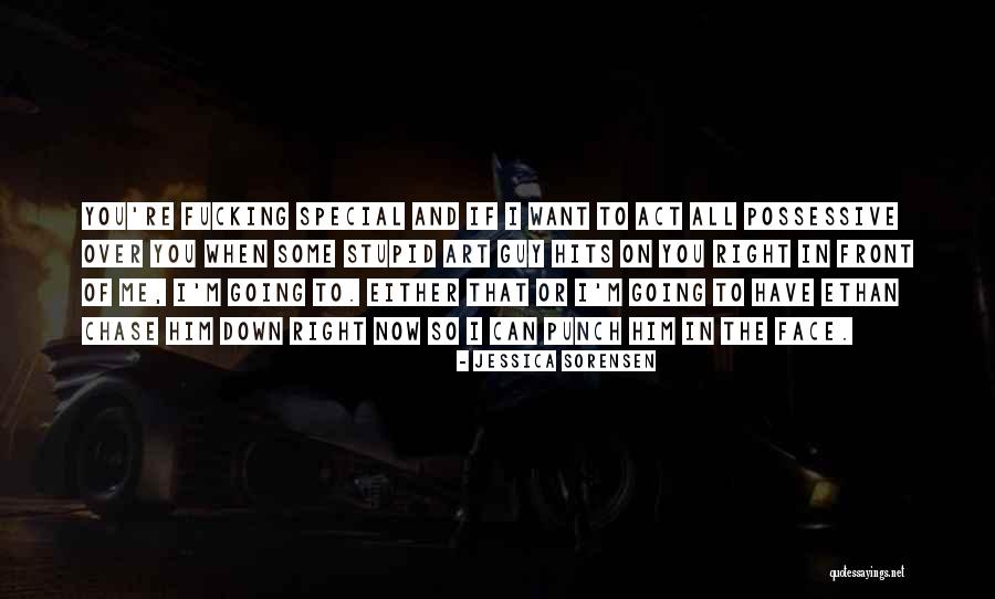 Love Possessive Quotes By Jessica Sorensen Love Possessive Quotes By Jessica Sorensen