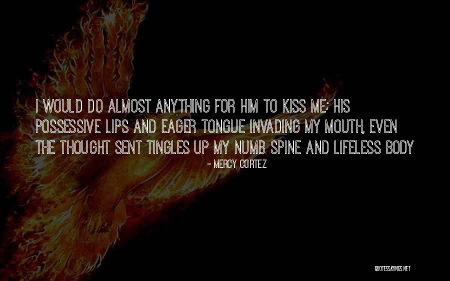 Love Possessive Quotes By Mercy Cortez Love Possessive Quotes By Mercy Cortez