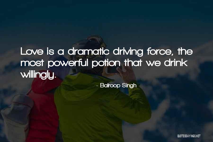 Love Potion #9 Quotes By Balroop Singh