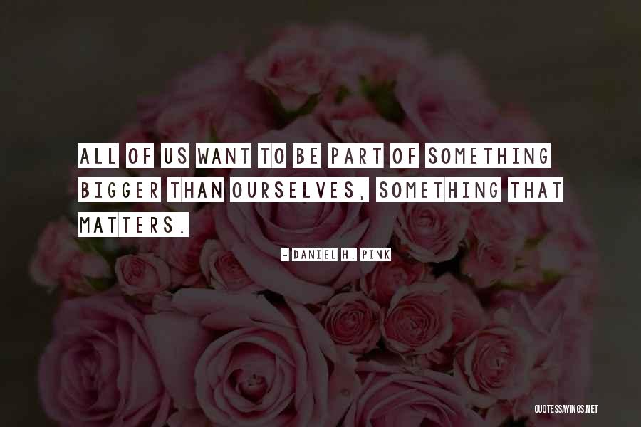 Love Potion #9 Quotes By Daniel H. Pink