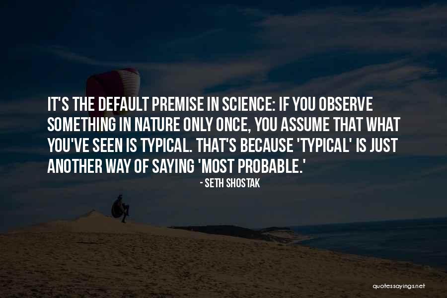 Love Potion #9 Quotes By Seth Shostak