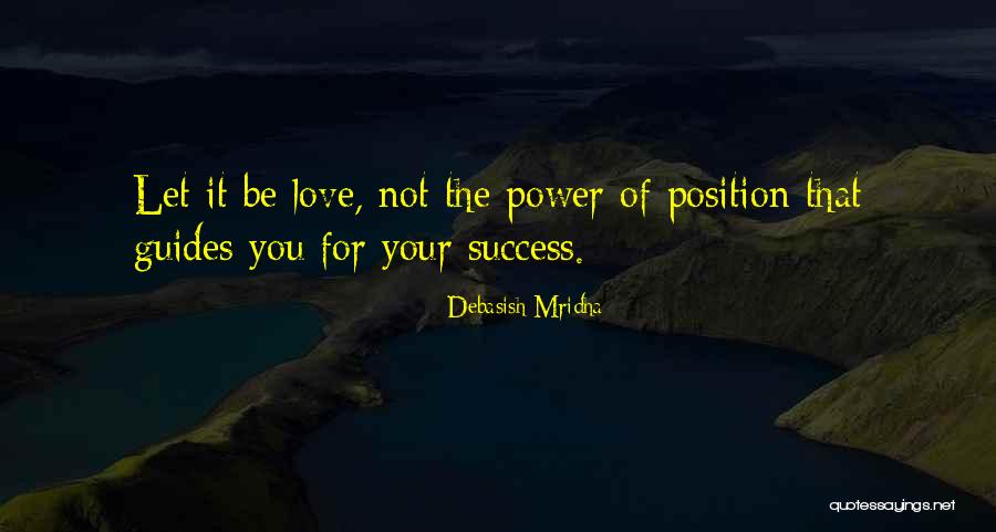 Love Power Of Love Quotes By Debasish Mridha Love Power Of Love Quotes By Debasish Mridha