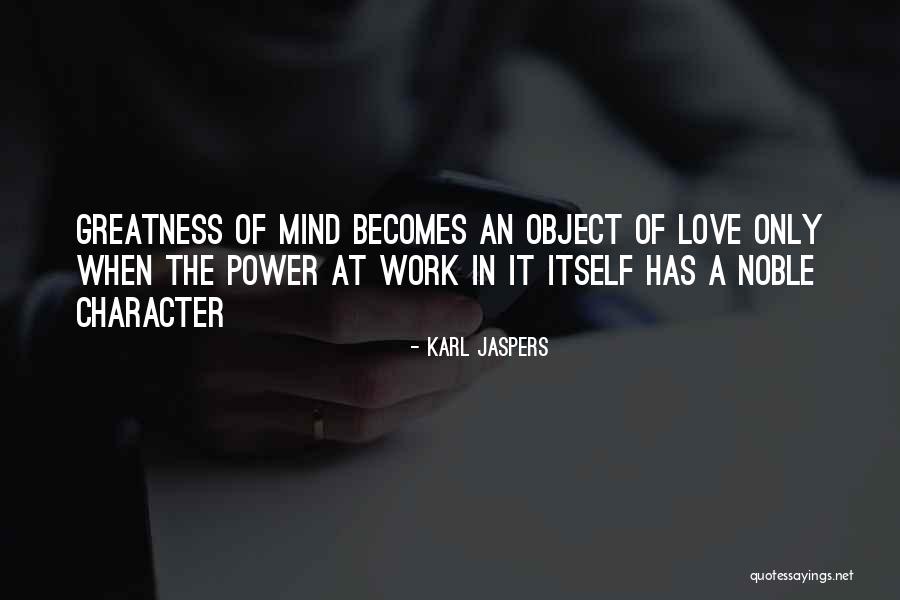 Love Power Of Love Quotes By Karl Jaspers Love Power Of Love Quotes By Karl Jaspers