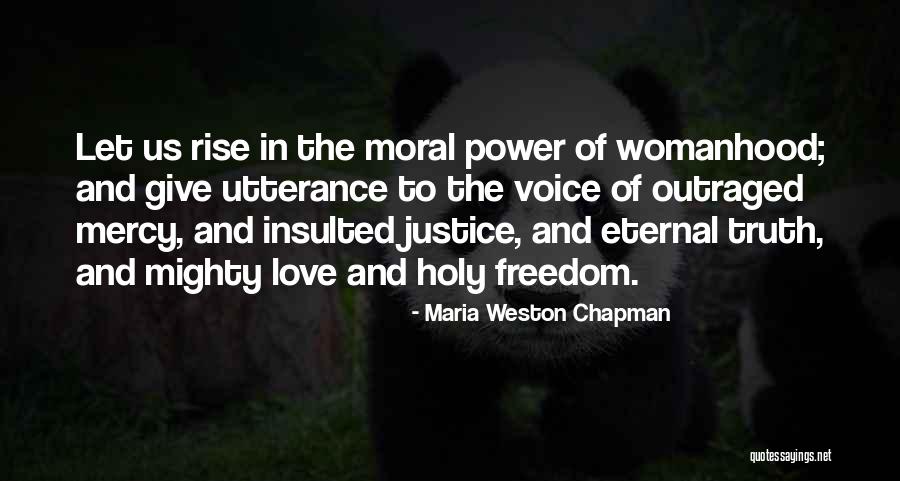 Love Power Of Love Quotes By Maria Weston Chapman Love Power Of Love Quotes By Maria Weston Chapman