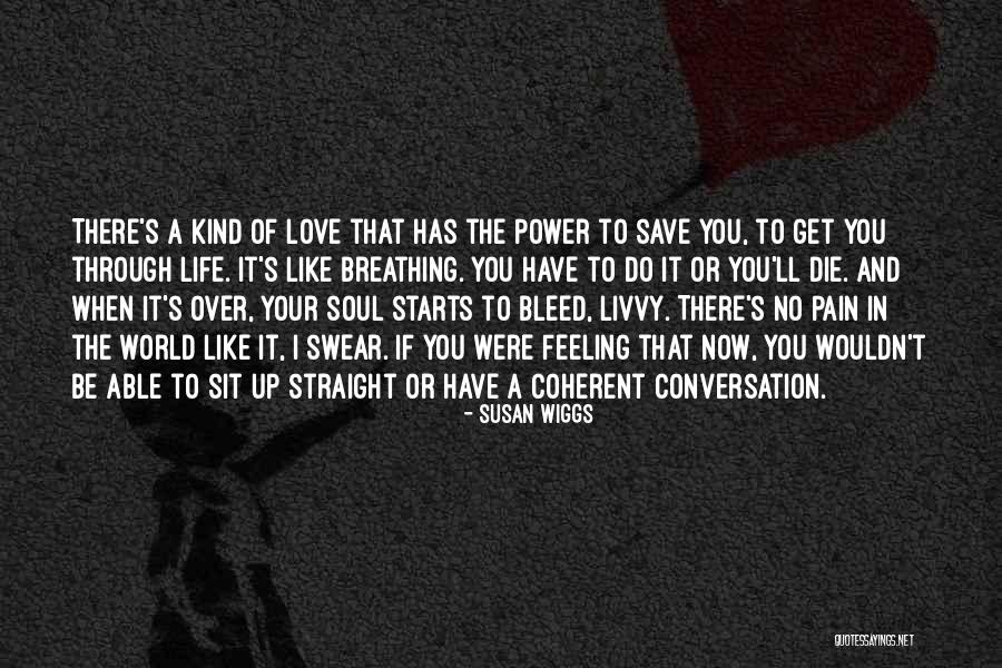 Love Power Of Love Quotes By Susan Wiggs Love Power Of Love Quotes By Susan Wiggs