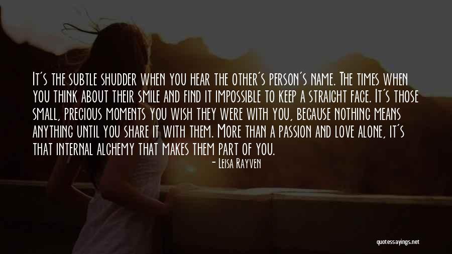 Love Precious Moments Quotes By Leisa Rayven Love Precious Moments Quotes By Leisa Rayven