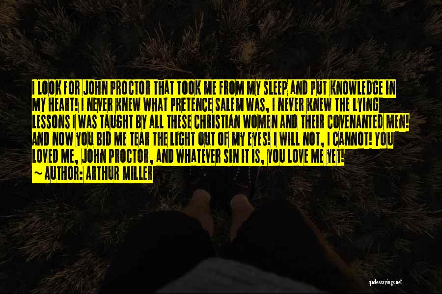 Love Pretence Quotes By Arthur Miller