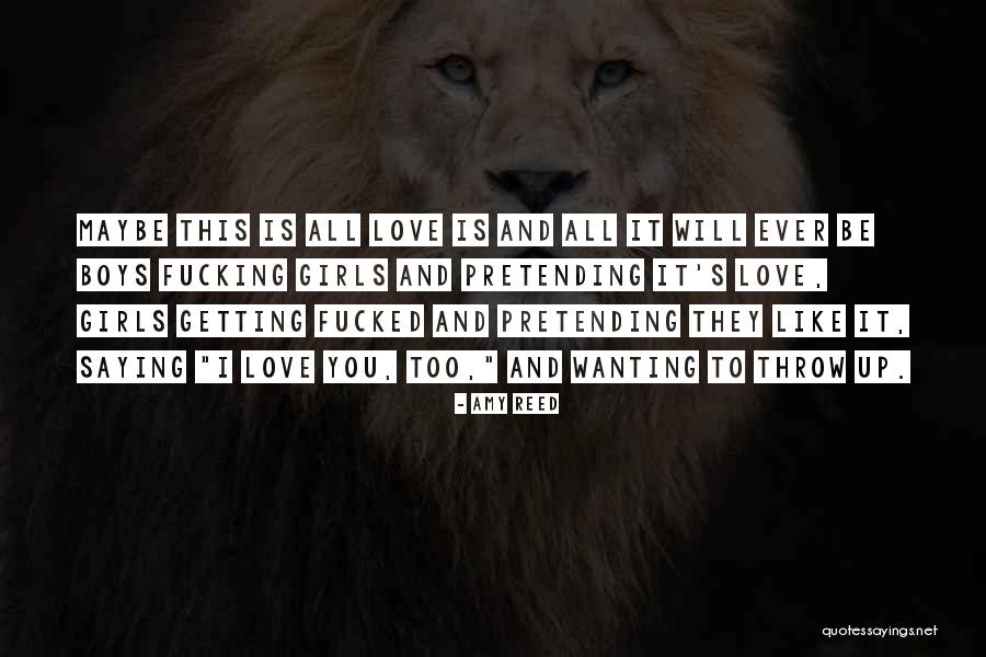 Love Pretending Quotes By Amy Reed Love Pretending Quotes By Amy Reed