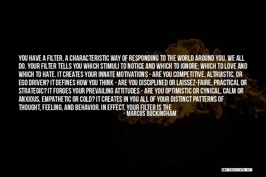 Love Prevailing Quotes By Marcus Buckingham Love Prevailing Quotes By Marcus Buckingham